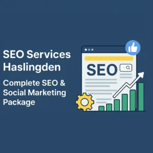 SEO Services Haslingden graphic showing SEO dashboard, growth chart, gear icon, and social media elements with text “Complete SEO & Social Marketing Package.